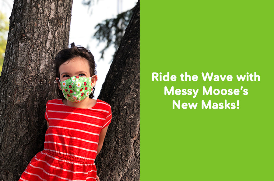 Ride the Wave with Messy Moose’s New Masks!